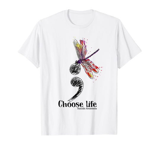 Choose life suicide Awareness Colorful Dragonfly T-Shirt