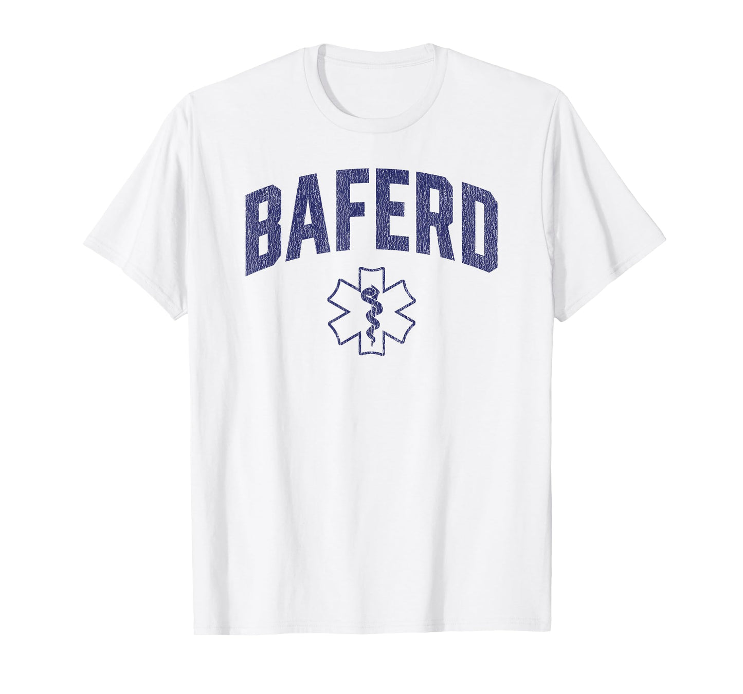 BAFERD ER Doctor Emergency Medicine Physician Appreciation T-Shirt