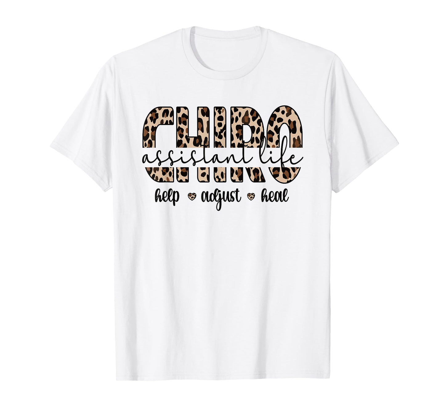 Chiro Assistant Life Chiropractor Assistant T-Shirt