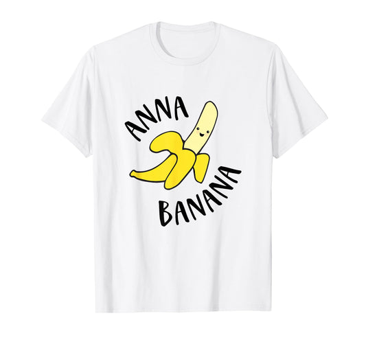 Anna Banana Name TShirt T-Shirt