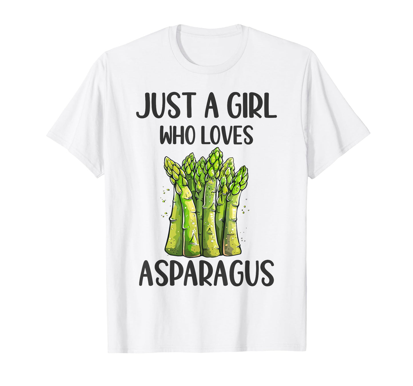 Funny Asparagus Lovers Gift Just A Girl Who Loves Asparagus T-Shirt