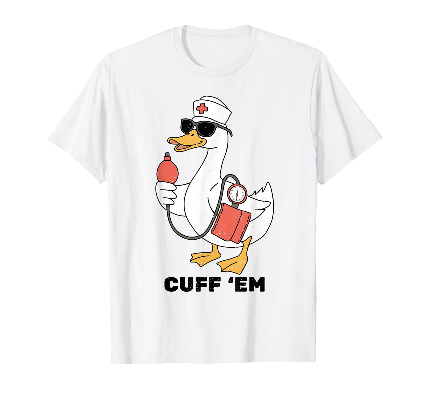 Cuff 'Em Goose Nurse Blood Pressure Nurselife Women Vintage T-Shirt