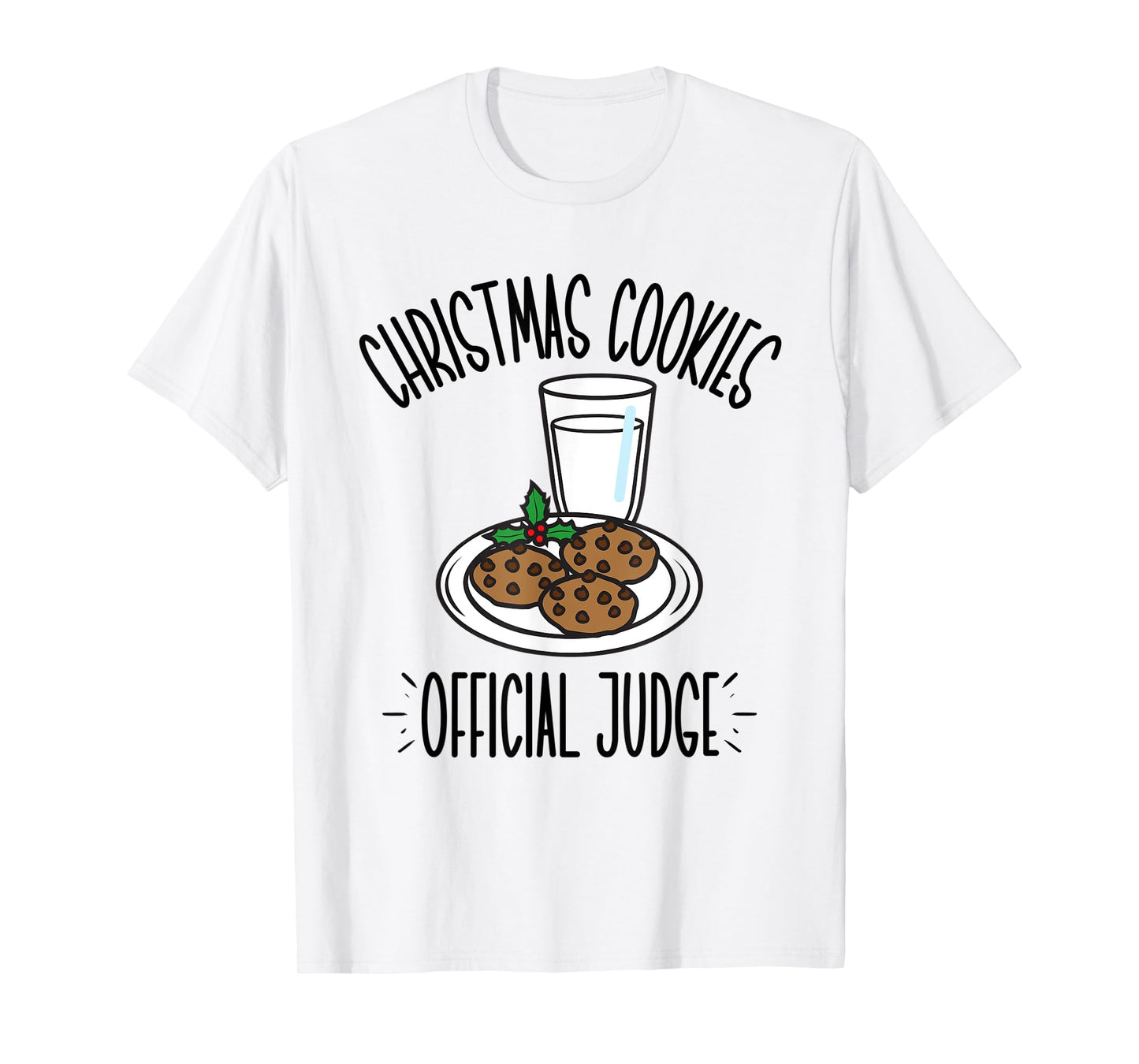 Christmas Cookies Official Judge, Cookie Taste Tester T-Shirt