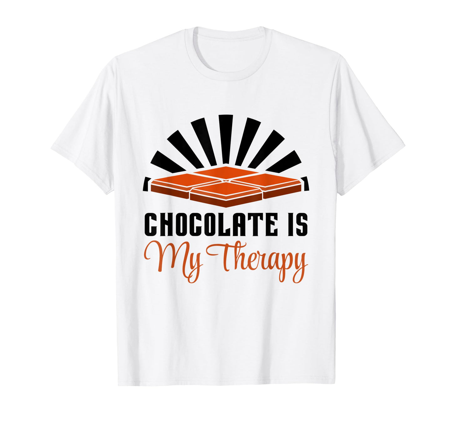 Chocolate as Therapy Funny Saying Chocolate Lover T-Shirt