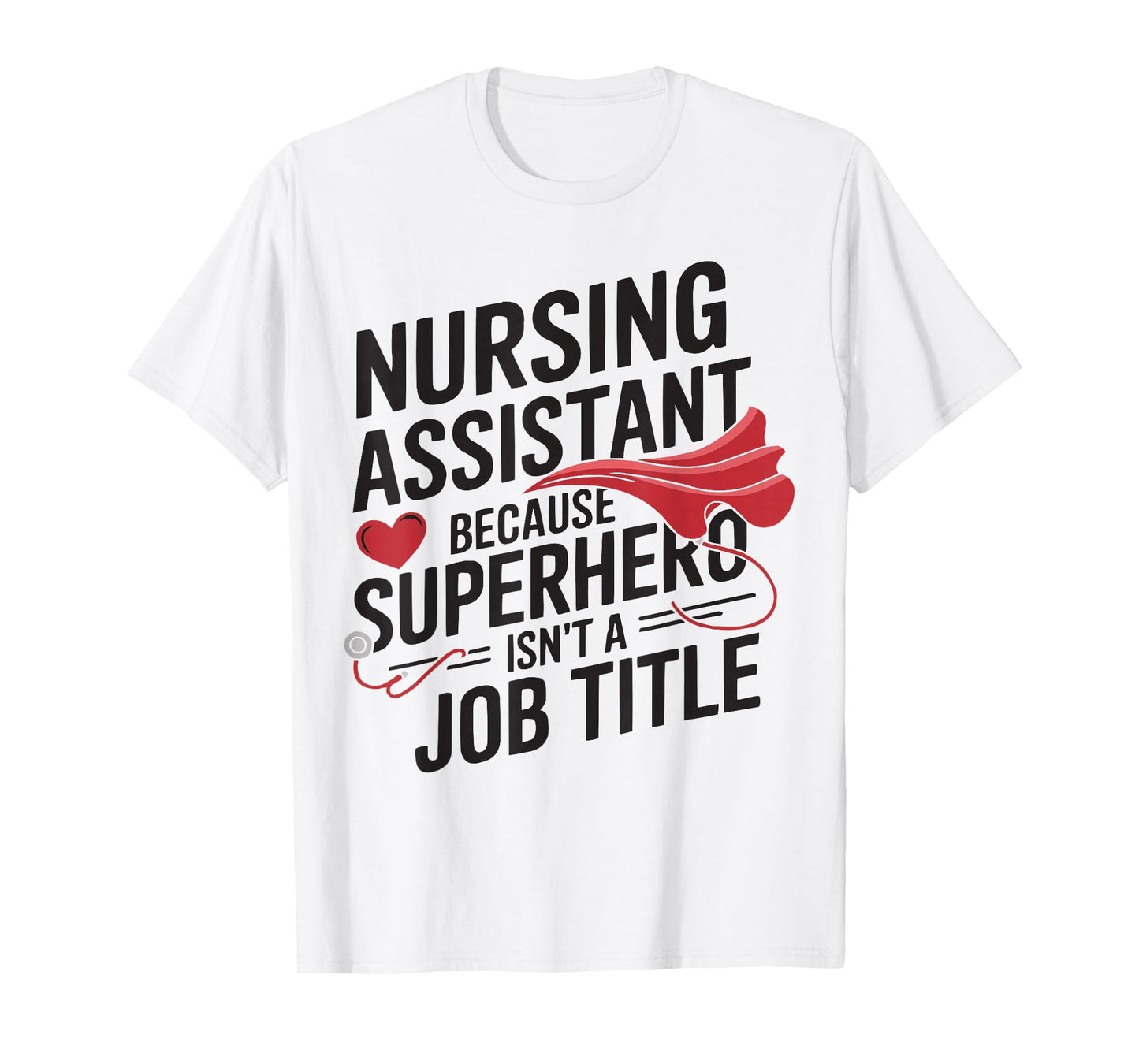 CNA Certified Nursing Assistant Medical Hospital T-Shirt