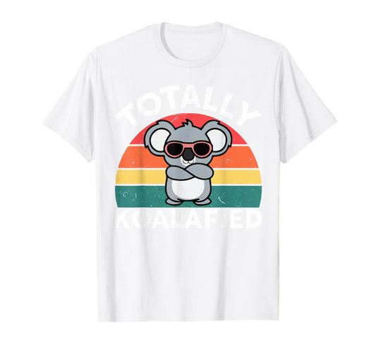 Cute Koalafied Shirt dad Men Kids Boys Girls Women Koala T-Shirt