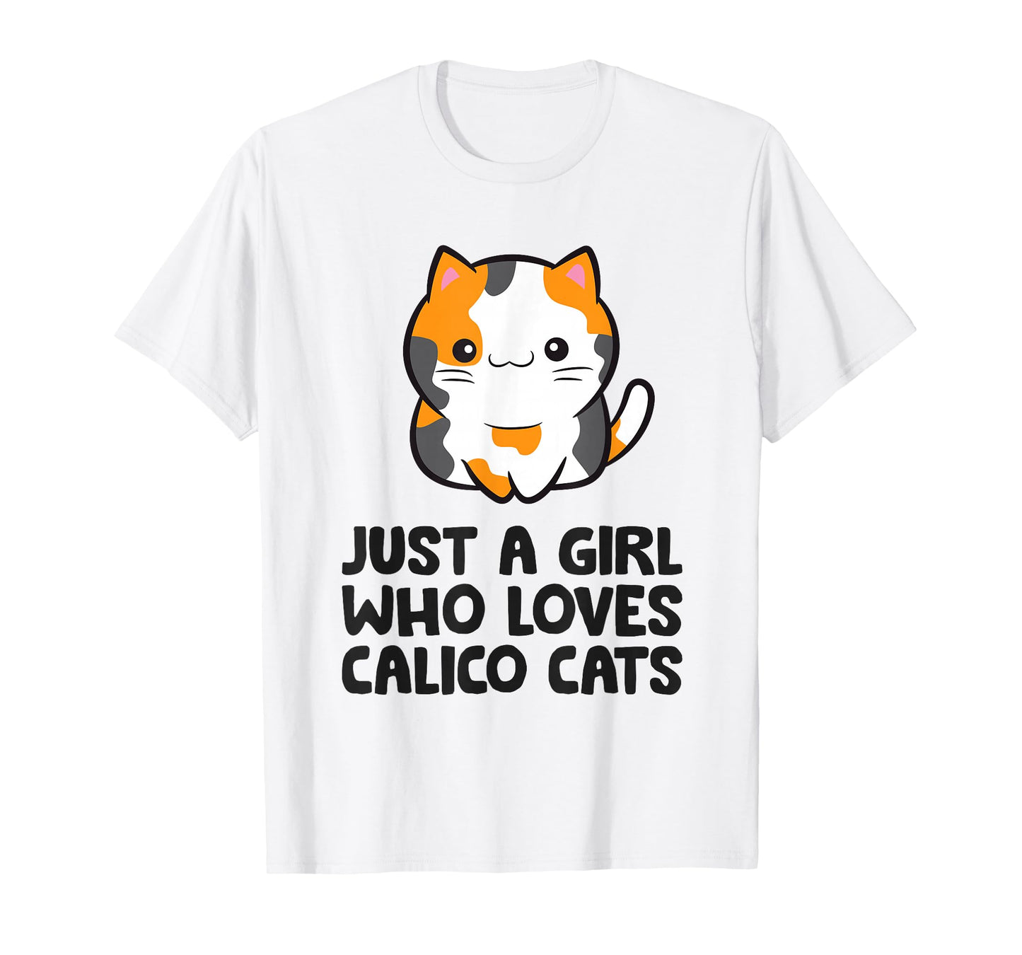 Calico Cat Just a Girl Who Loves Calico Cats T-Shirt