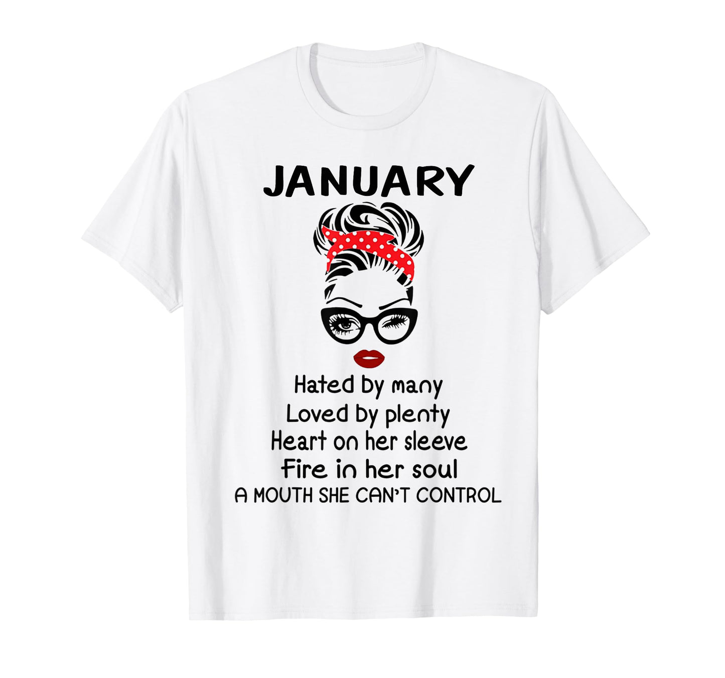 January Girl Hated By Many Loved By Plenty T-Shirt