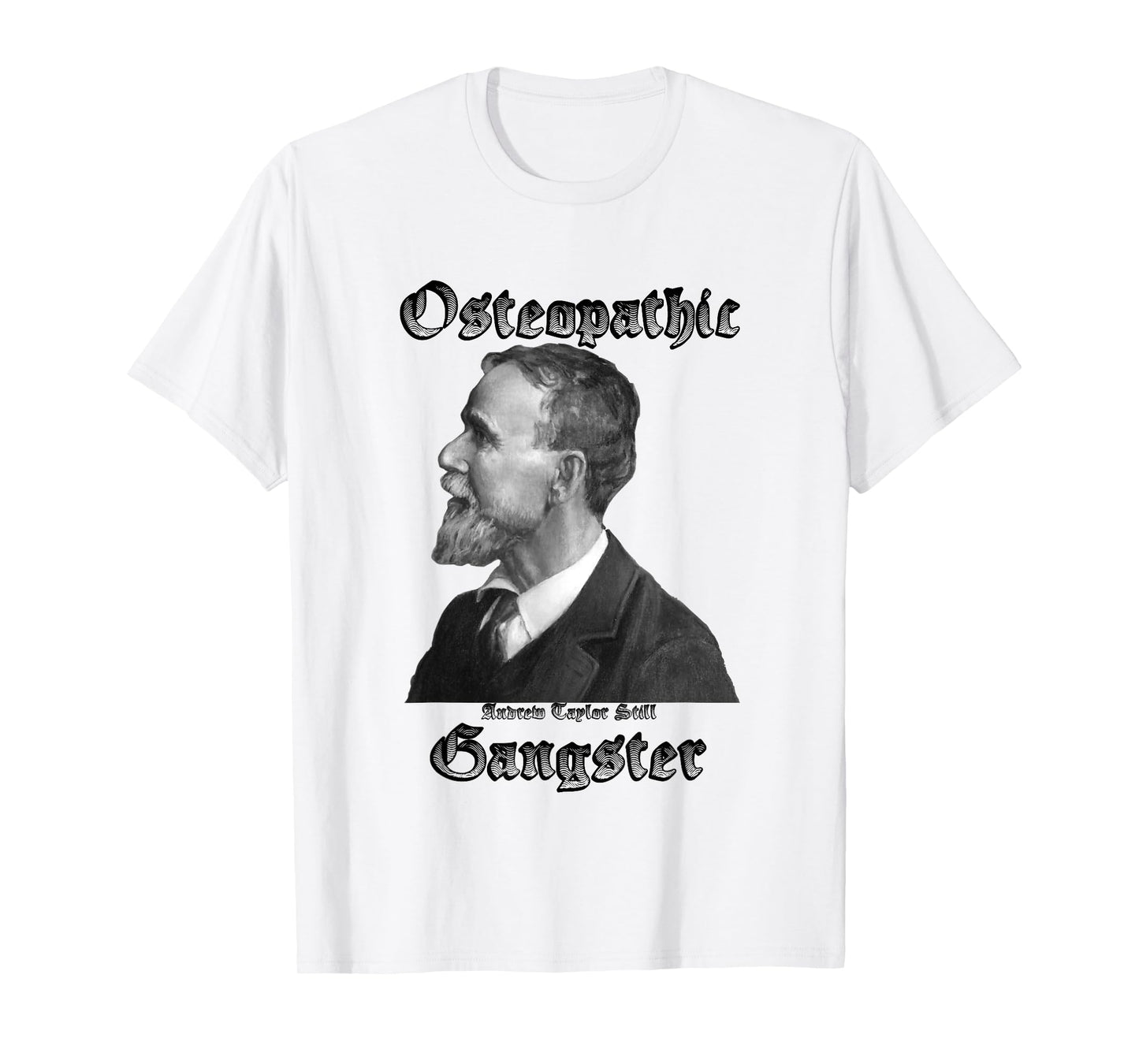 A.T. Still, the OG T-Shirt
