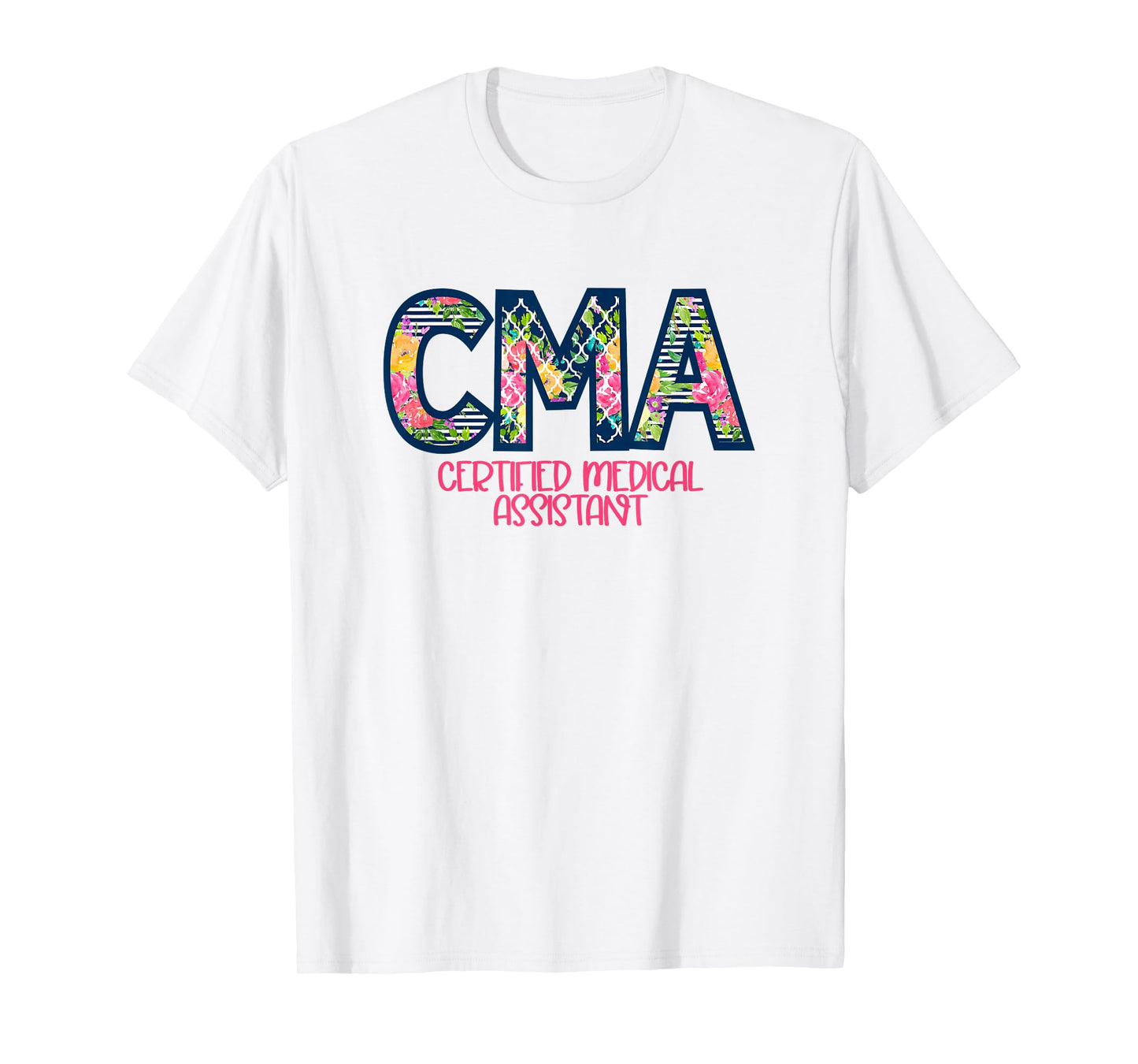 CMA Certified Medical Assistant Cute Nurse Gift T-Shirt