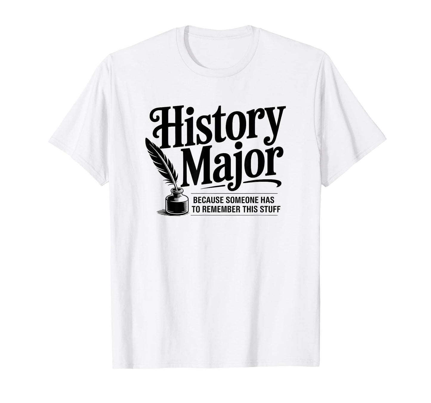 Funny History Major T-Shirt