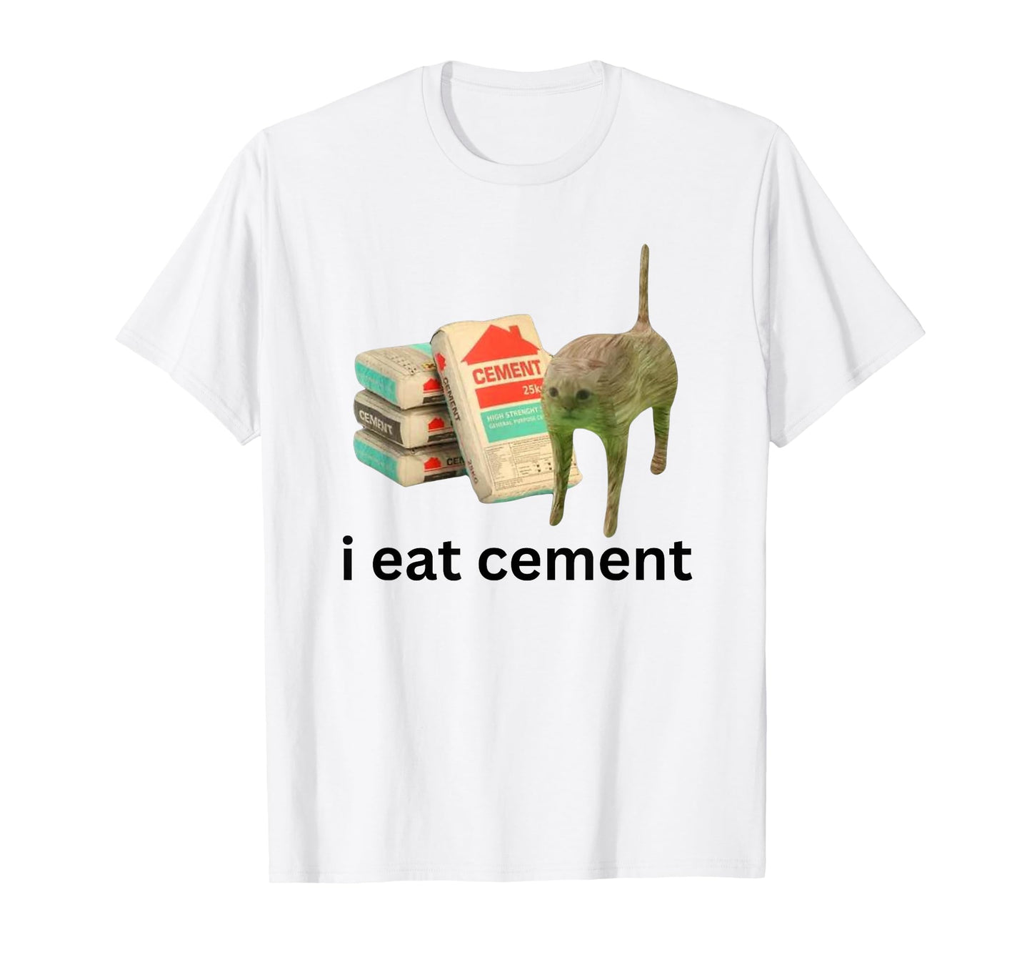 I Eat Cement Funny Cursed Cat Unhinged Meme T-Shirt