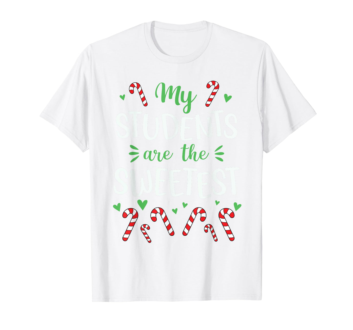 Cute Christmas Quote For Teacher Funny Winter Candy Cane T-Shirt