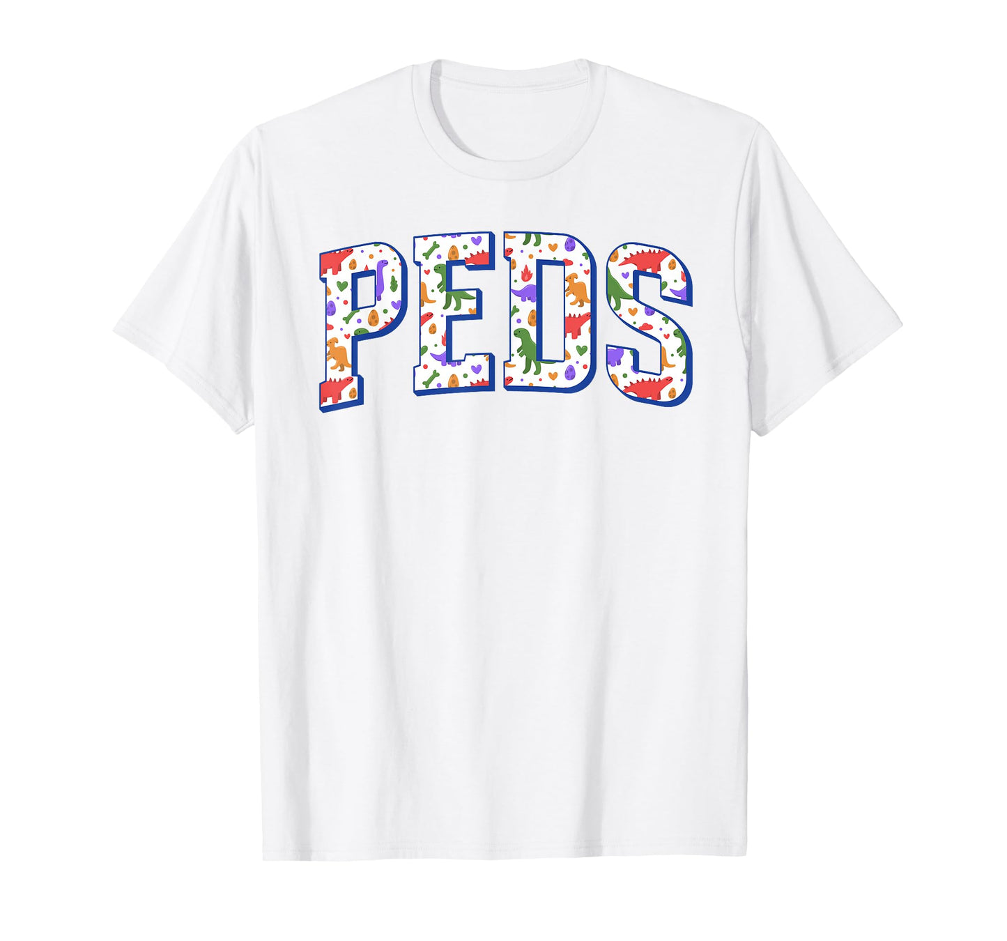 Cute Dinosaurs Pediatric Nurses PEDS Pediatrician Doctor T-Shirt