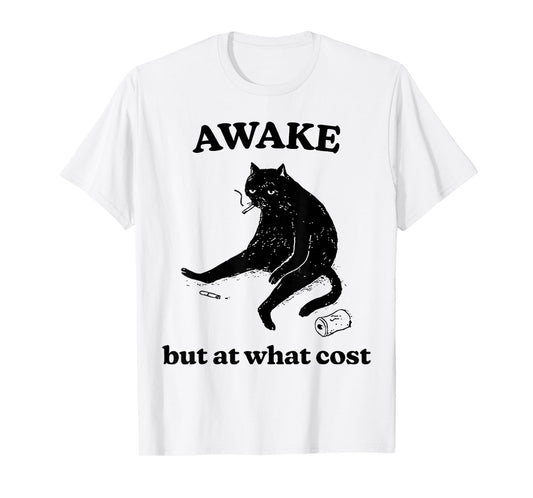 Awake But at What Cost Funny Black Cat Decadent Smoking Cat T-Shirt