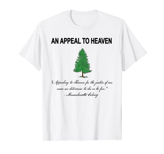 Appeal to Heaven with Quote T-Shirt