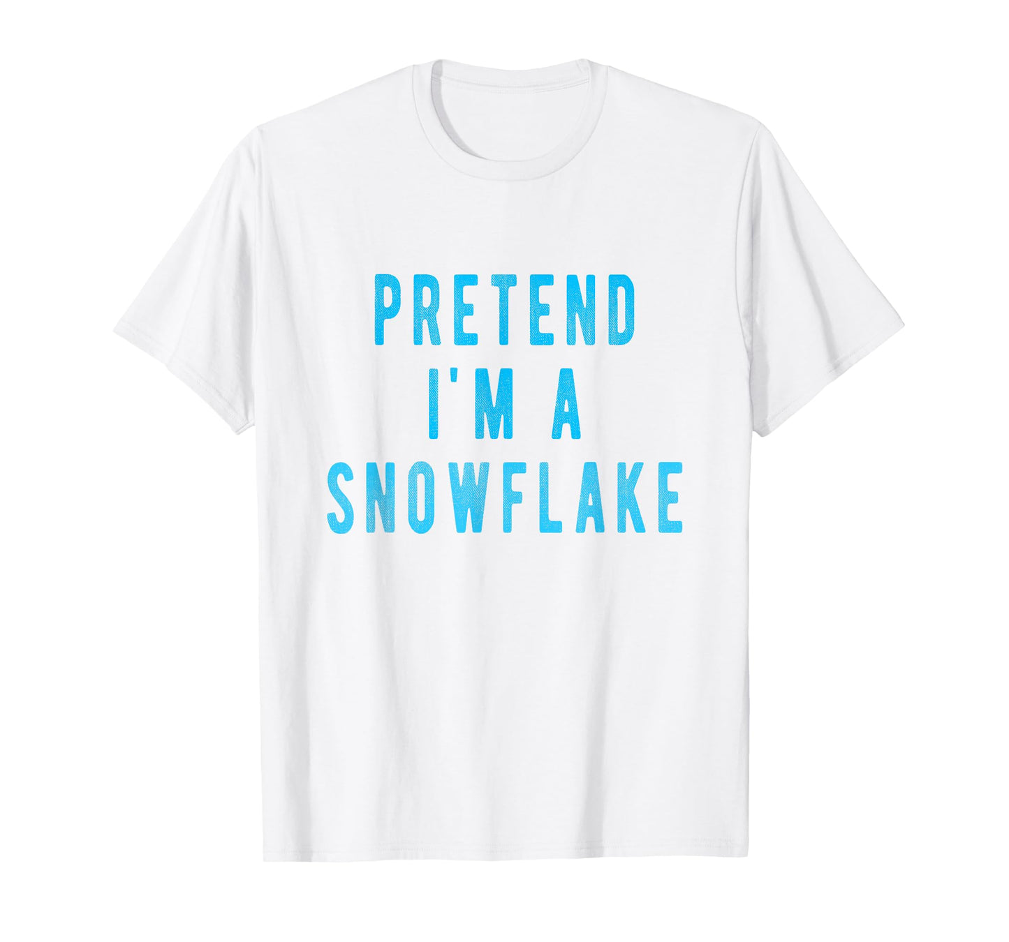 Pretend in a Snowflake Shirt Funny Winter Christmas Costume T-Shirt