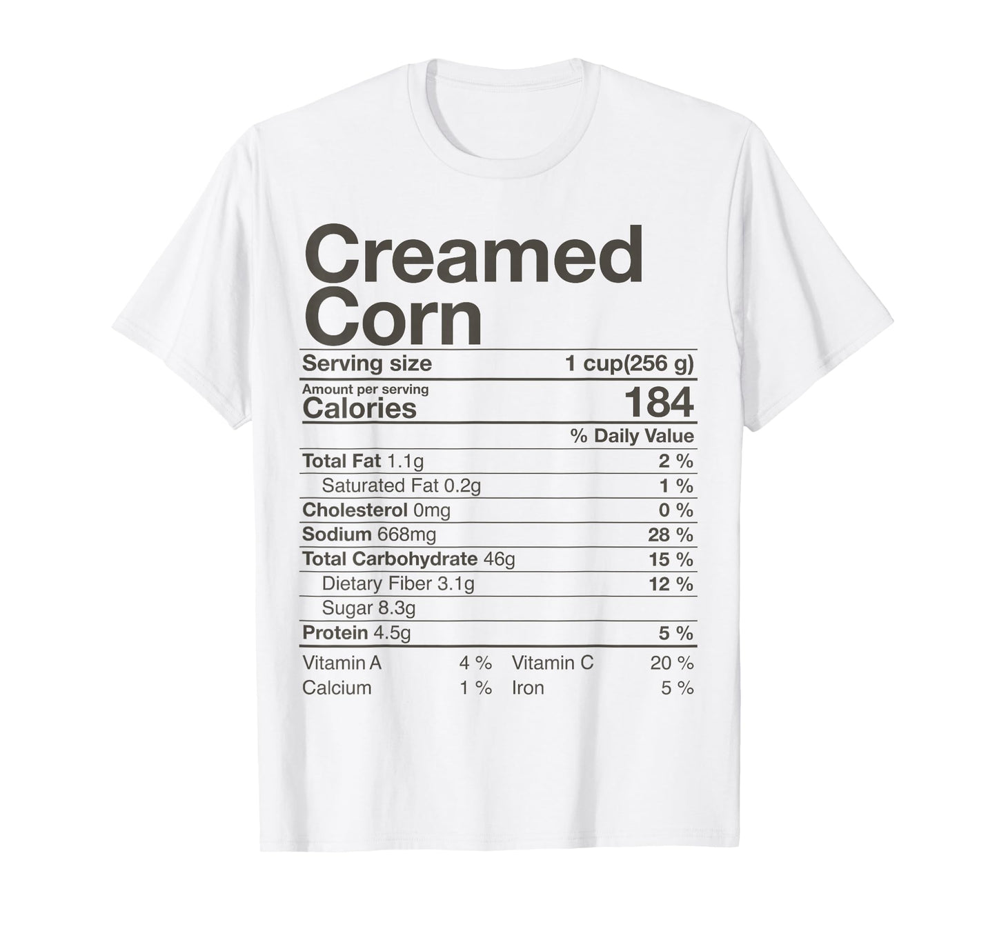 Creamed Corn Nutrition Facts Thanksgiving Gift Christmas T-Shirt
