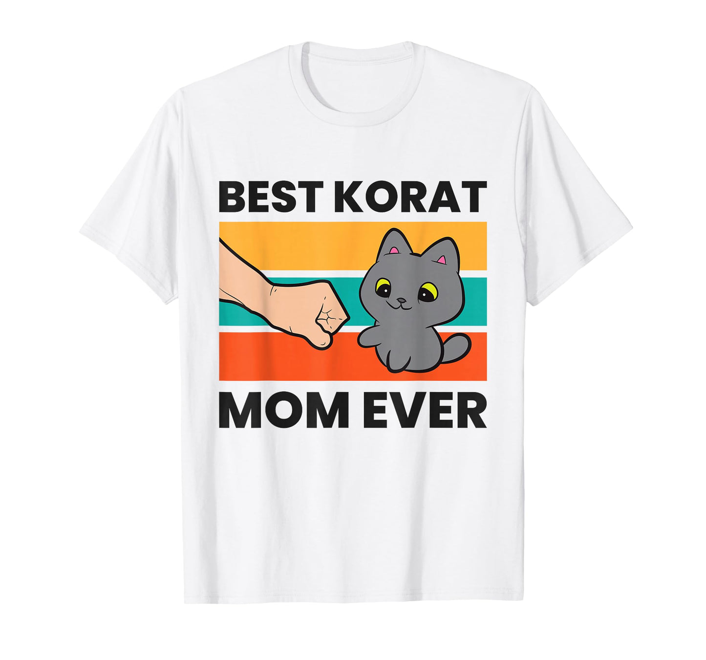 Korat Cat Mama Best Korat Mom Ever T-Shirt