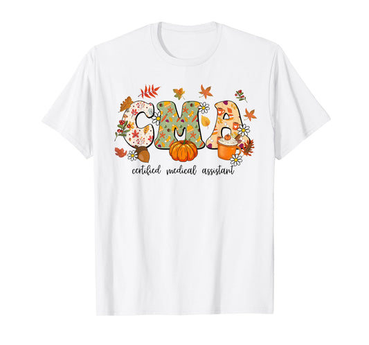 Certified Medical Assistant Autumn Fall Season Thanksgiving T-Shirt