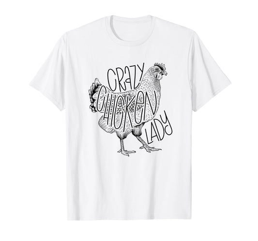 Crazy chicken lady funny Farm Lady T-Shirt