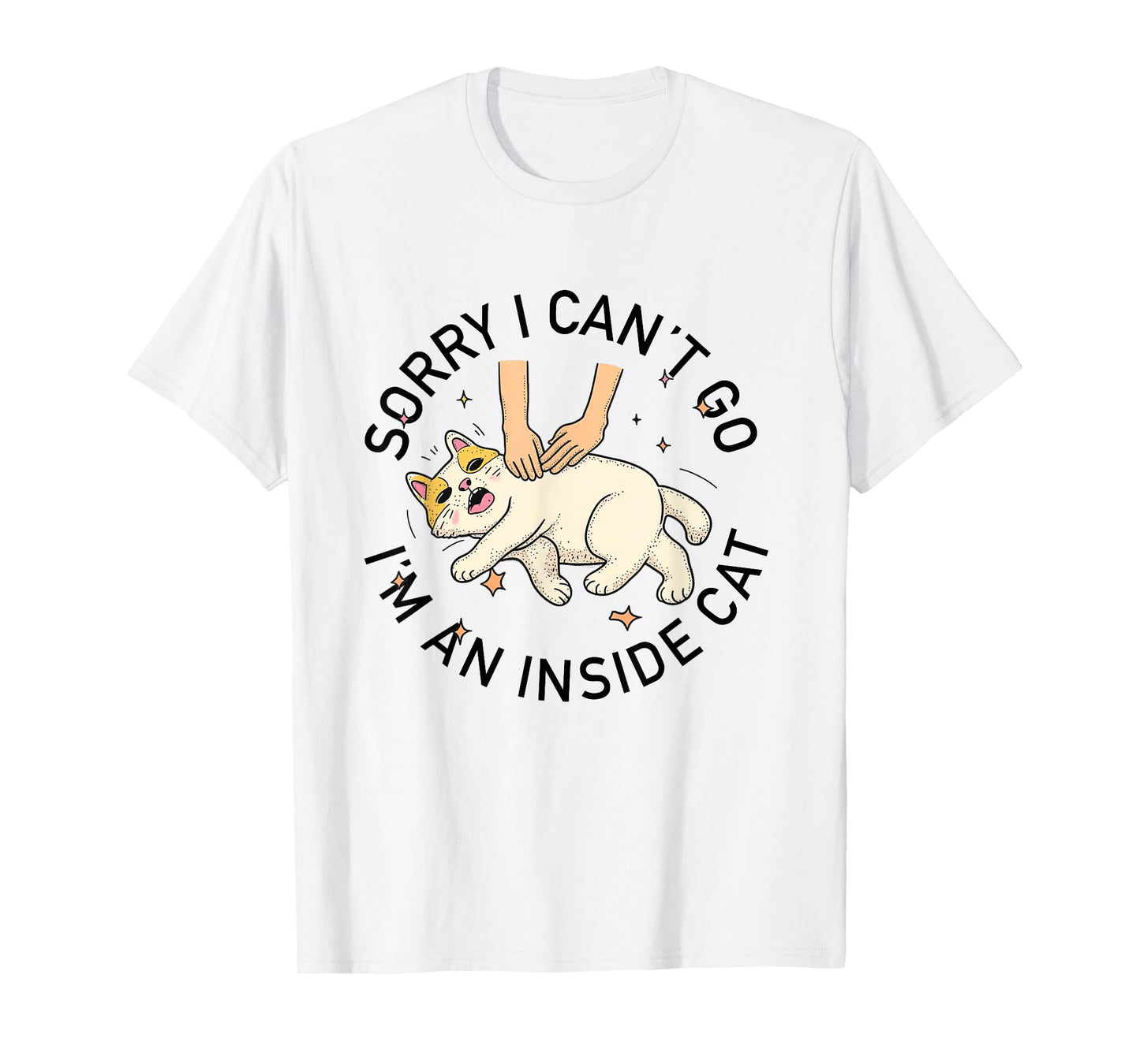 funny introvert cat I can't Go I'm an Inside cat Homebody T-Shirt