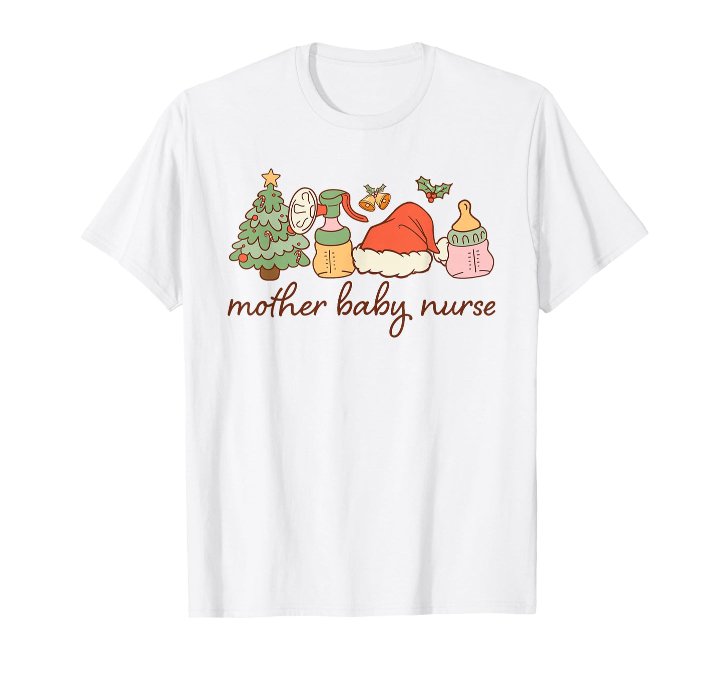 Mother Baby Nurse Christmas Maternity and Baby Care T-Shirt