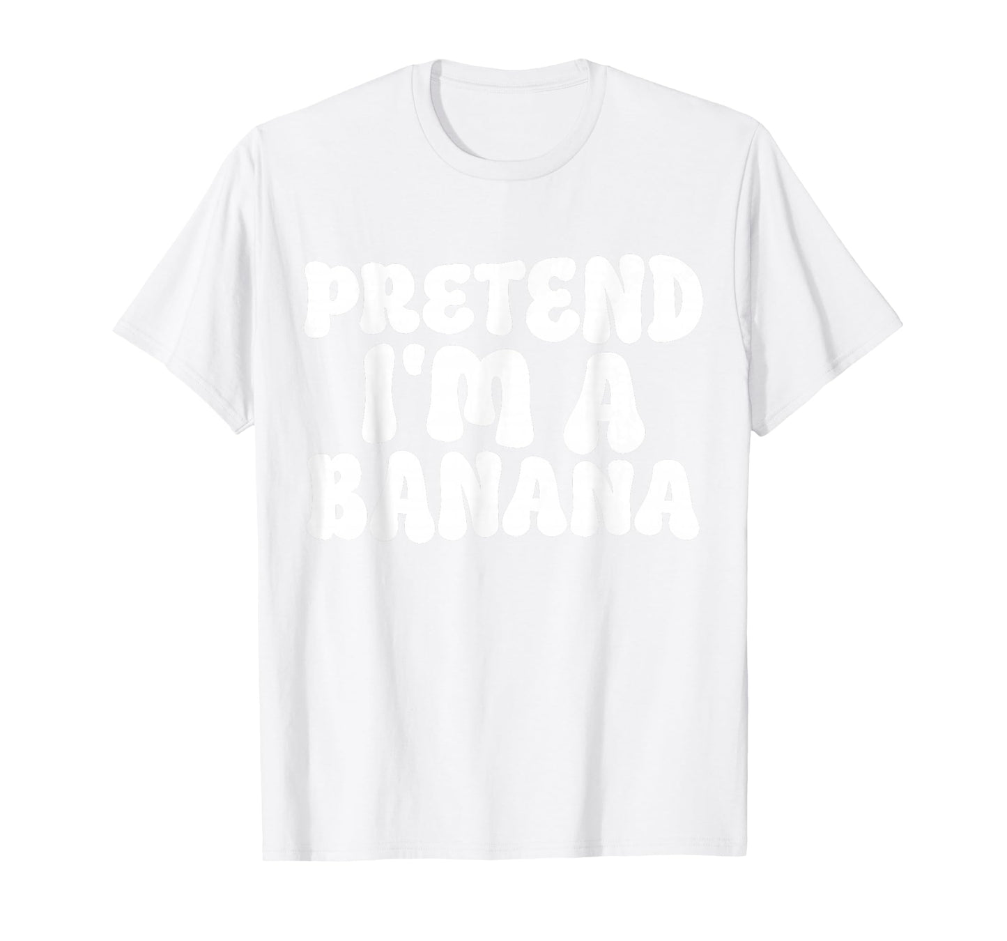 Pretend I'm A Banana Easy Lazy Funny Halloween Kids Mom Dad T-Shirt
