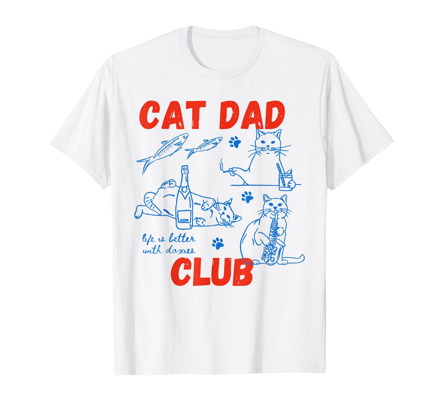 Retro Cat Dad Club Life is Better with Cats Funny Cat Dad T-Shirt