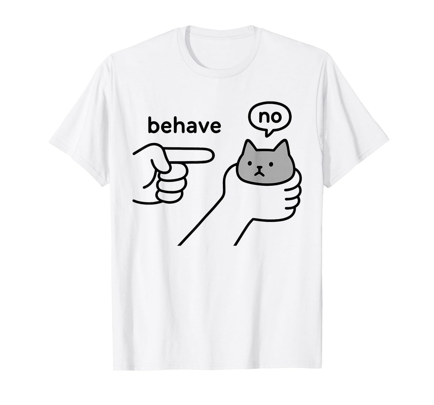 Behave no Funny Cat Meme Cartoon Design T-Shirt