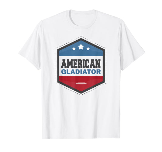 American Gladiator USA Flag Gym Sports Quote Humor T-Shirt