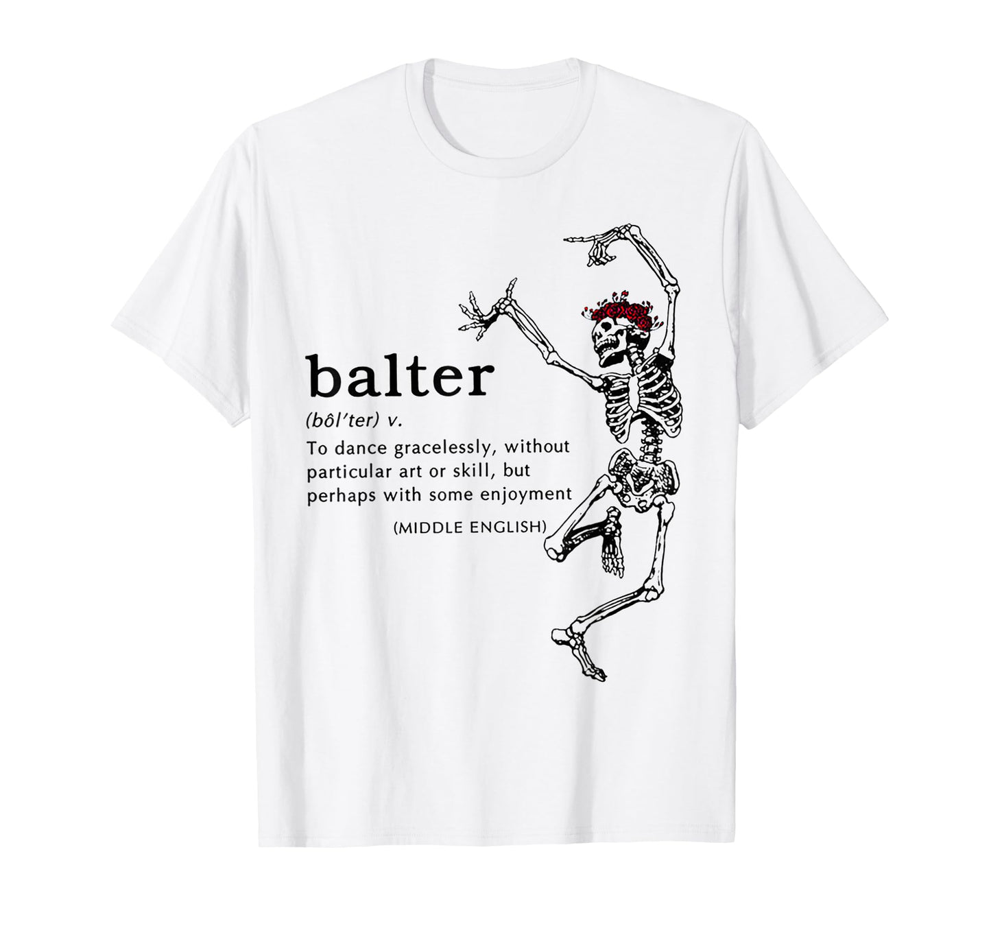 Balter Definition Skeleton Dancing T-Shirt