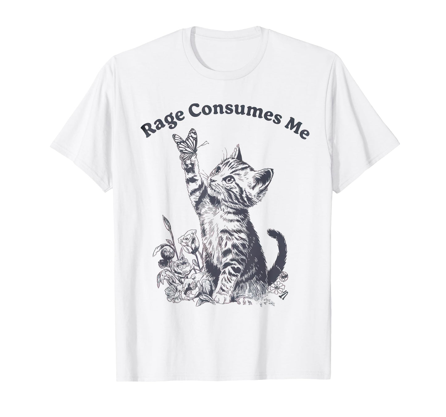 Rage Consumes Me Shirt Cute Cat Meme Kitten Butterfly T-Shirt