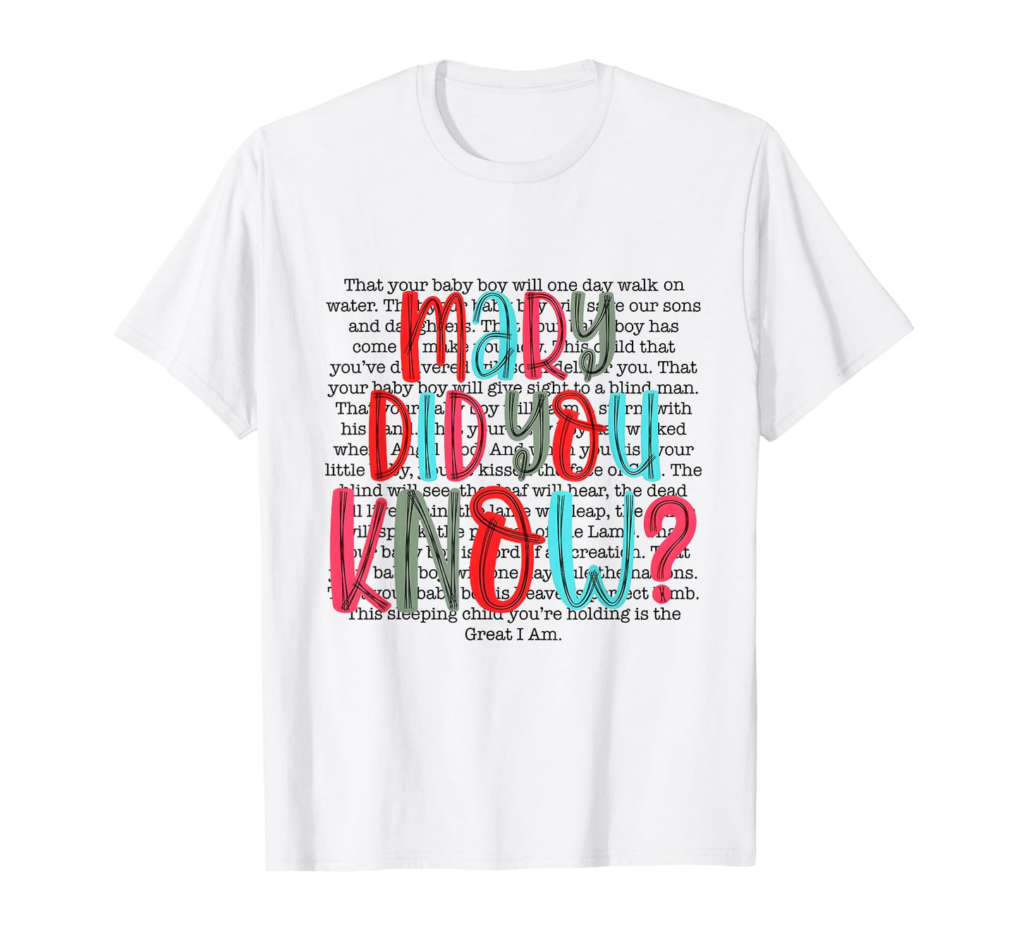 Mary Did You Know Christian Christmas Typography T-Shirt