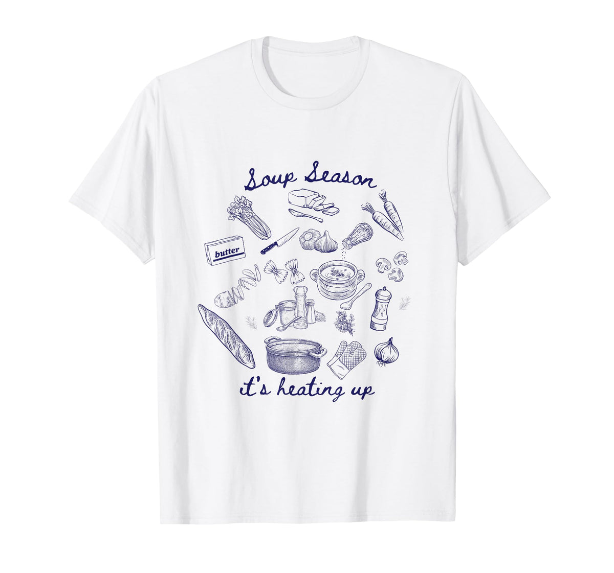 Soup Season, it's heating up! T-Shirt
