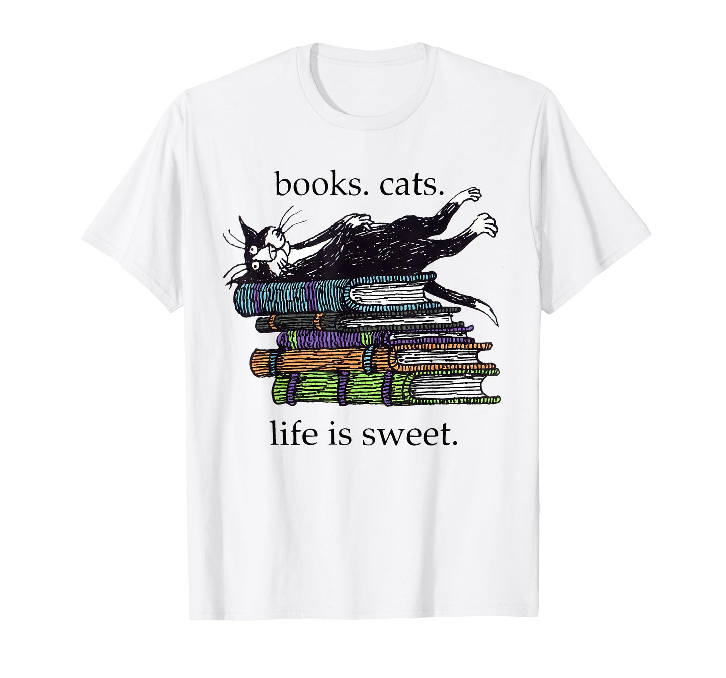 Books Cats Life is Sweet Funny Cats Books Lover Men Women T-Shirt