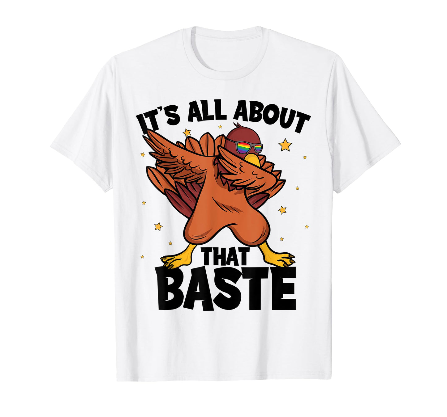 Dabbing Thanksgiving Turkey Shirts It's All About That Baste T-Shirt
