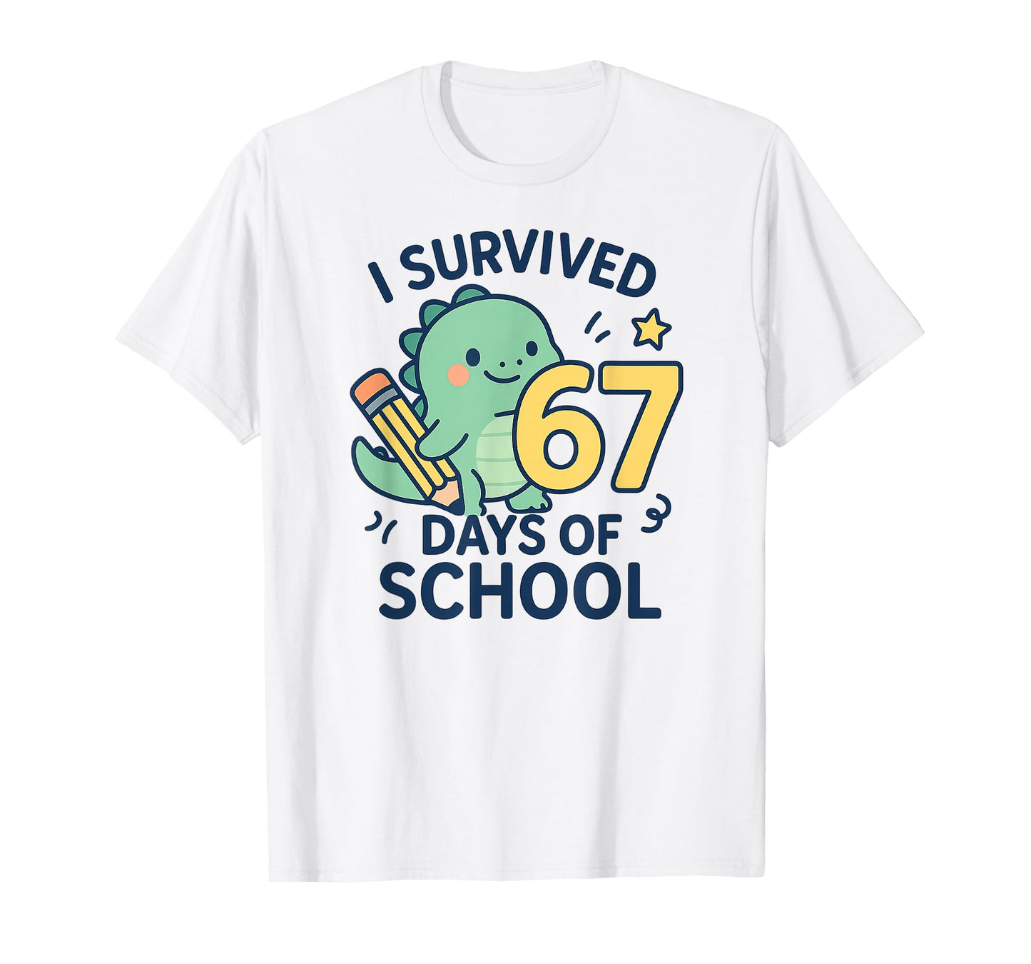 I Survived 67 Days of School Funny Six Seven 6 7 Meme T-Shirt