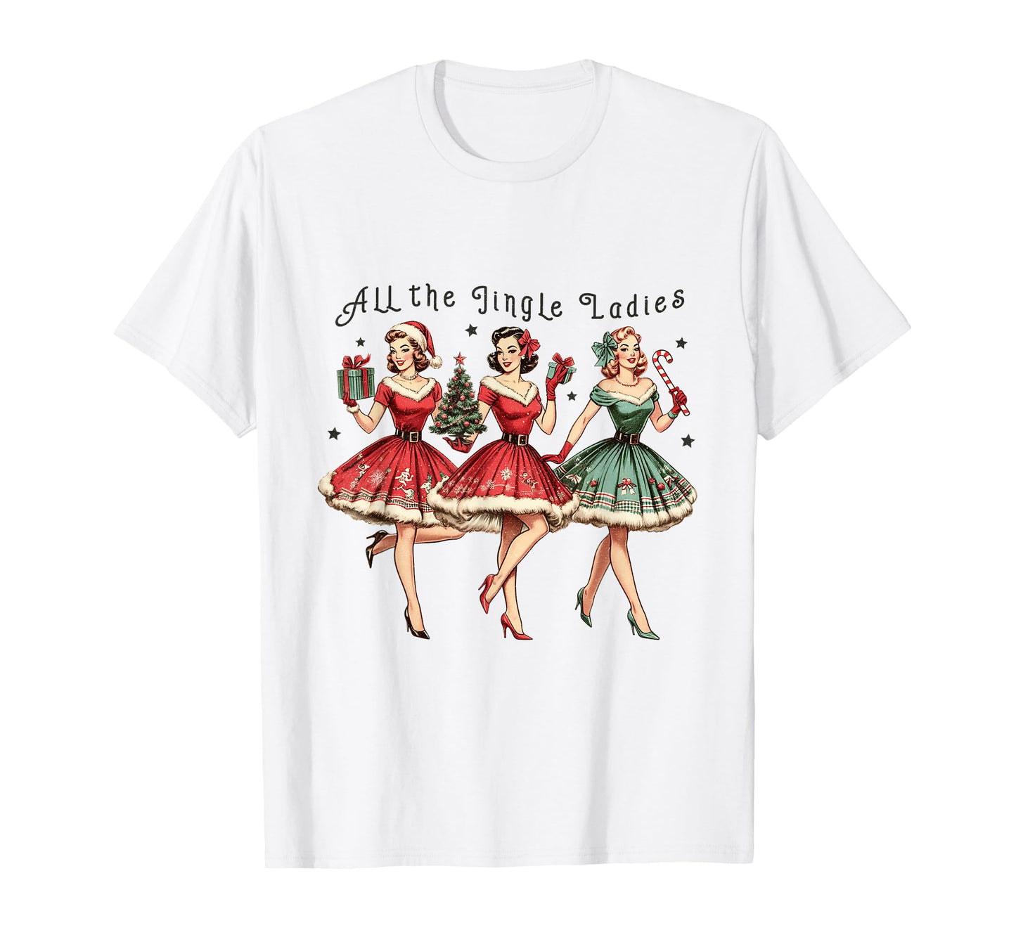 All The Jingle Ladies Funny Vintage Christmas T-Shirt