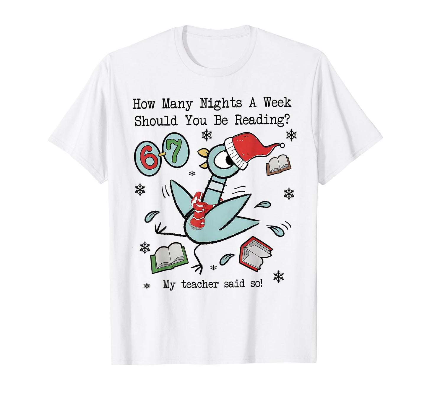 How Many Nights A Week Should You Be Reading 6–7 Teacher T-Shirt