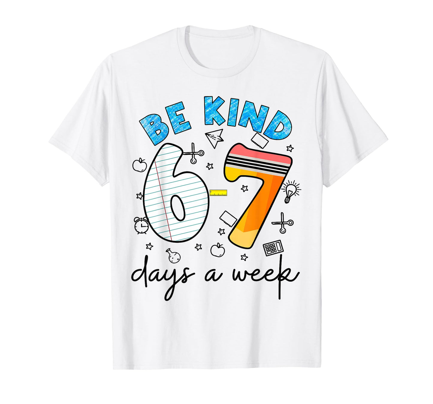 Be Kind 6-7 Days A Week for Teachers Students Matching T-Shirt