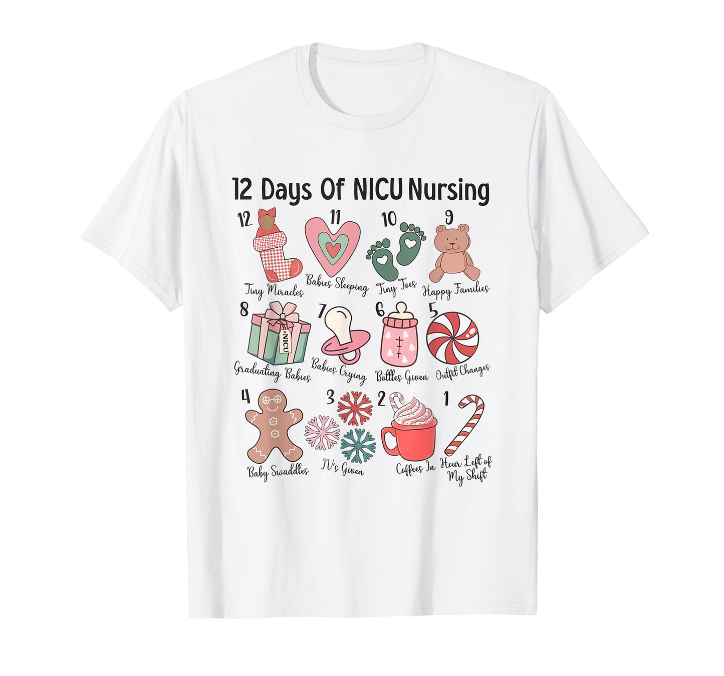 12 Days of NICU Nursing NICU Christmas Neonatal ICU Nurse T-Shirt