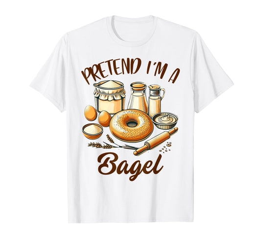 Bagel Lover Bagel Dealer Bagel Lover Pretend I'm A Bagel T-Shirt