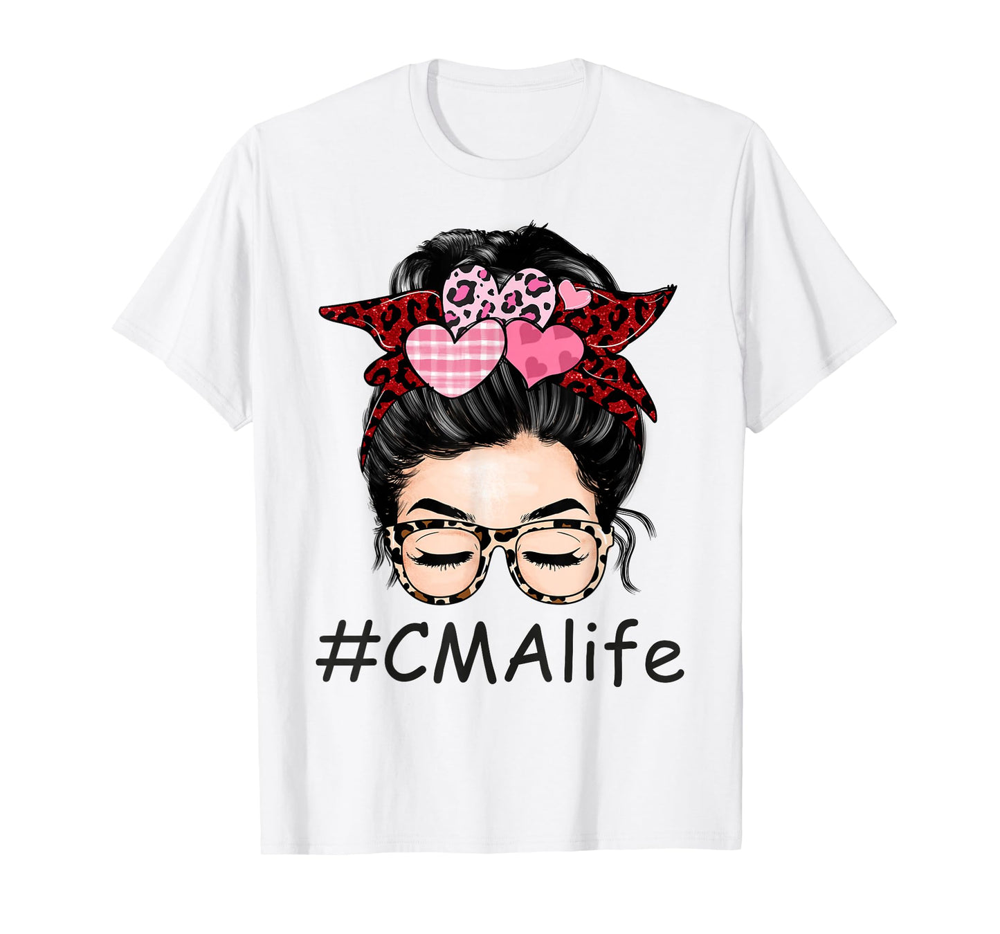 CMA Certified Medical Assistant Valentine Day Cute Messy Bun T-Shirt