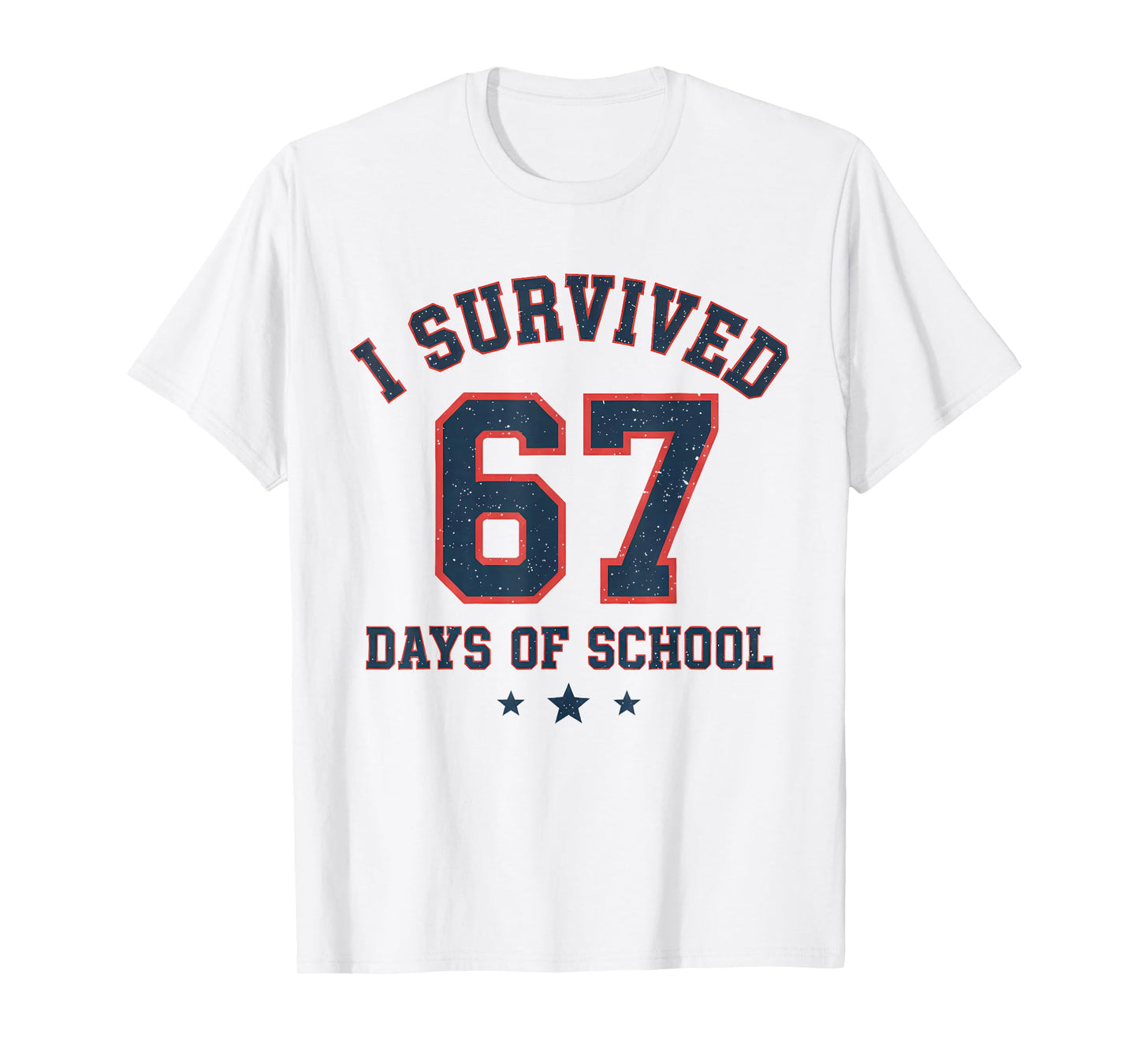 I Survived 67 Days of School Students Teachers 67 Meme Kids T-Shirt