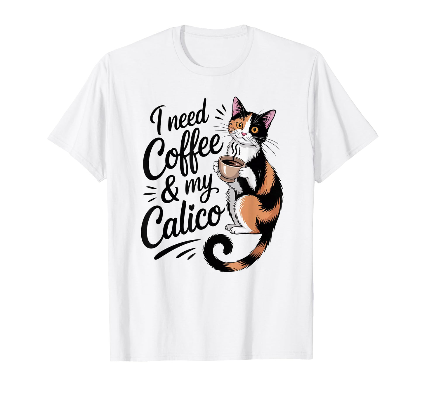 I Need Coffee & My Calico Minimalist Shirt Funny Cat Lover T-Shirt
