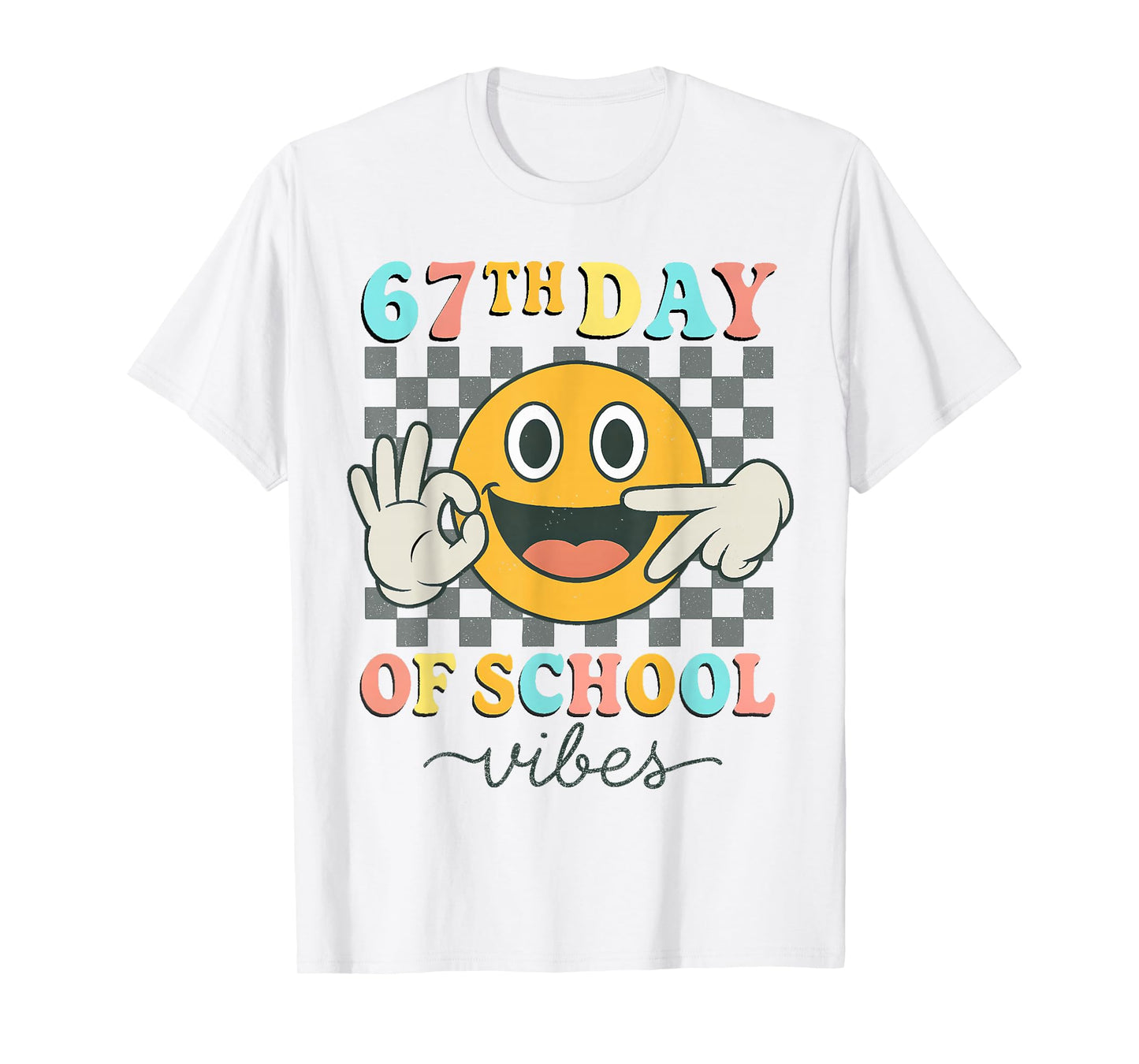 67th Day of School Vibes 67 Meme Cute Smile Face Teacher T-Shirt