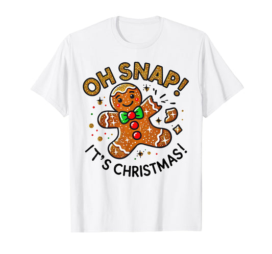 Cute Oh Snap It's Christmas Gingerbread Man Christmas Cookie T-Shirt