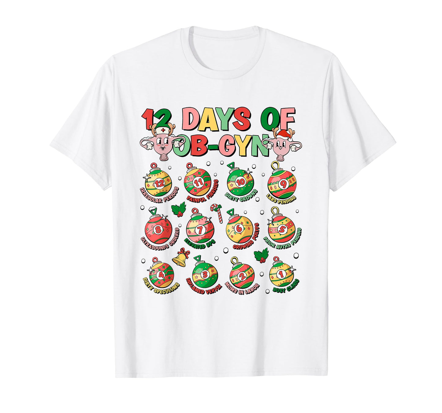 12 Days Of Obgyn Crew Christmas OBGYN Nurse Nursing School T-Shirt