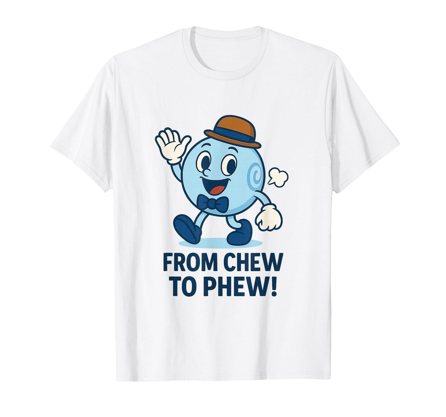 from Chew to Phew Bubbleton Funny Mascot for Science Fans T-Shirt